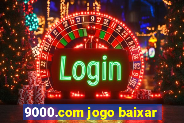 9000.com jogo baixar